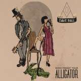 Angel Air Don't Forget Your Alligator