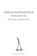 Refugium Velehrad-Roma Frum pastorlnch teolog IX.