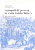 kolektiv autor Ikonografick prameny ke studiu tradin kultury