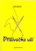 Mach Jan Přišívačka uší