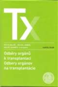 Karolinum Odběry orgánů k transplantaci / Odbery orgánov na trancplantácie