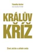 Biblion Králův kříž: Život Ježíše a příběh světa