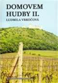 Ludmila Vrkočová Domovem hudby II.