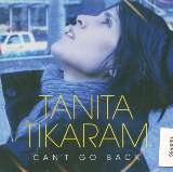 Tikaram Tanita Can't Go Back