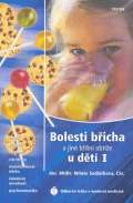 Triton Bolesti břicha a jiné břišní obtíže u dětí I - Zácpa, průjem, zvracení, cizí tělesa, nesnášenlivost 