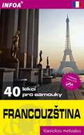 Infoa Francouztina - 40 lekc pro samouky