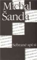 Šanda Michal Sebrané spí si