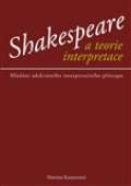Epocha Shakespeare a teorie interpreace