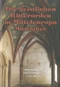 Matice moravsk Die geistlichen Ritterorden in Mitteleuropa