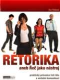 Tinková Eva Rétorika aneb Řeč jako nástroj