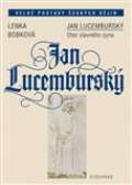 Vyšehrad Jan Lucemburský