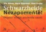 Faun Schwarzheide - Nezapomeňte!