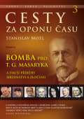 Eminent Cesty za oponu asu 3 - Bomba pro T. G. Masaryka