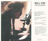 Fay Bill Life Is People