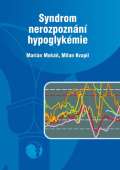 Kvapil Milan Syndrom nerozpoznn hypoglykmie