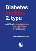 Peruiov Jindika  Diabetes mellitus 2. typu - lba hyperglykmie, dyslipidmie, hypertenze
