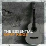 Gipsy Kings Essential Gipsy Kings