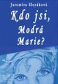 Drábek Antonín Kdo jsi, Modrá Marie