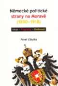 Historick stav AV R, v.v.i. Nmeck politick strany na Morav (1890-1918)