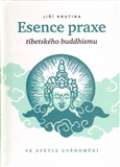 Krutina Jiří Esence praxe tibetského buddhismu ve světle uvědomění
