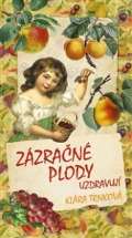 Trnková Klára Zázračné plody uzdravují
