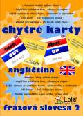 CHYTR LOLA Chytr karty - anglitina frzov slovesa 2