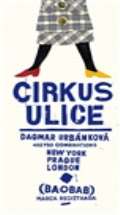Urbánková Dagmar Cirkus ulice