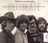 Creedence Clearwater Revival Ultimate CCR: Greatest Hits & All-Time Classics