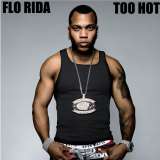 Flo Rida Too Hot