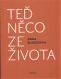 Triáda Teď něco ze života