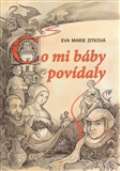 Zitková Eva Marie Co mi báby povídaly