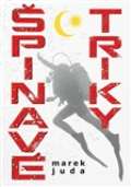 Juda Marek Špinavé triky