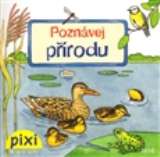 Pixi knihy Poznávej přírodu