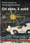 Parkanová Beata Od sebe, k sobě
