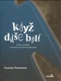 Peterová Zuzana Když duše bolí