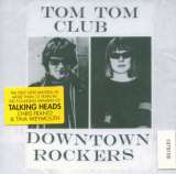 Tom Tom Club Downtown Rockers