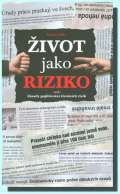 Dušan Šídlo Život jako riziko aneb Zásady pojišťování životních rizik