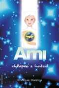 ANCH BOOKS Ami, chlapec z hvězd