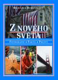 Agentura Lucie, s.r.o Z novho svta - Fotografie, fakta, pocity