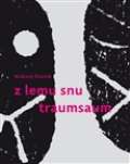 Revolver Revue Z lemu snu / Traumsaum