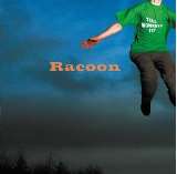 Racoon Till Monkeys Fly