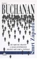 Buchanan Patrick J. Smrt Západu