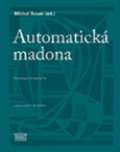 Akropolis Automatick madona / Antologie Skupiny Ra