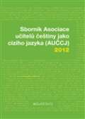 Akropolis Sbornk Asociace uitel etiny jako cizho jazyka (AUCJ) 2012