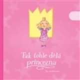 Gustavsson Per Tak tohle dělá princezna