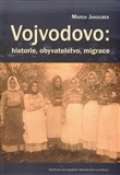 Centrum pro studium demokracie a kultury (CDK) Vojvodovo : historie, obyvatelstvo, migrace