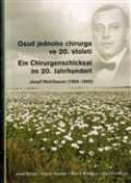 Masarykův ústav AV ČR Osud jednoho chirurga ve 20. století