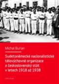 Karolinum Sudetonmeck nacionalistick tlovchovn organizace a eskoslovensk stt v letech 1918-1938