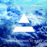 Thirty Seconds To Mars Love Lust Faith + Dreams
