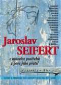 BVD Jaroslav Seifert v mozaice postřehů z pera jeho přátel